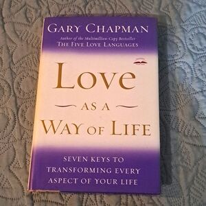Gary Chapman love as a way of life